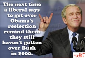get_over_obama_reelection_liberals_not_over_bush